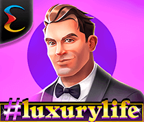 Luxury Life